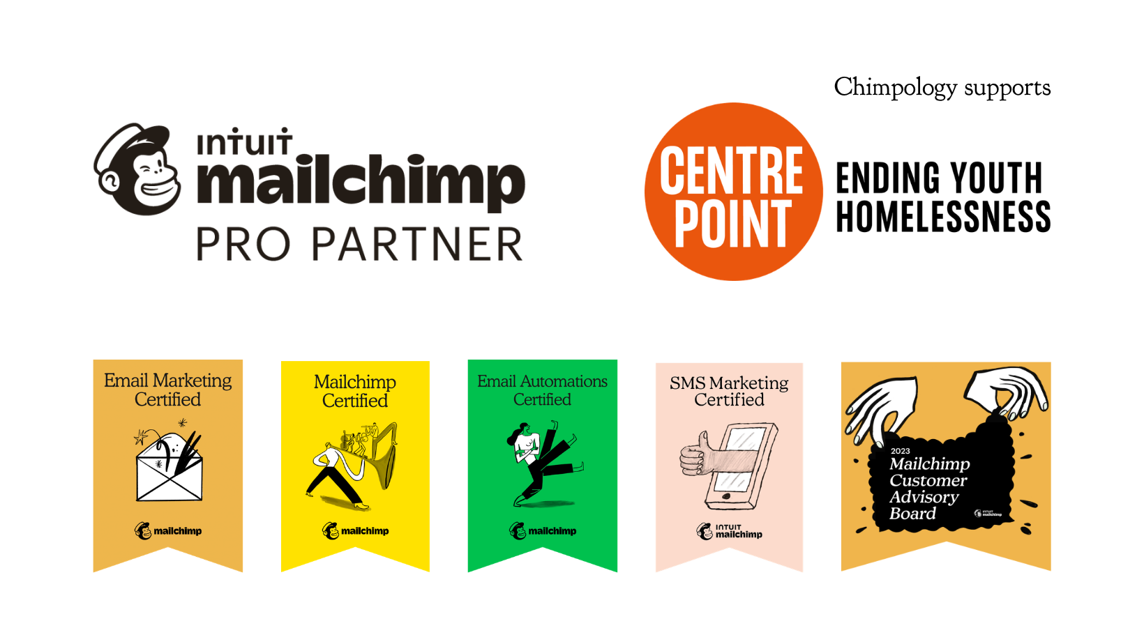 Chimpology is proud to be a fully certified Mailchimp Pro Partner and Supporter of Centrepoint